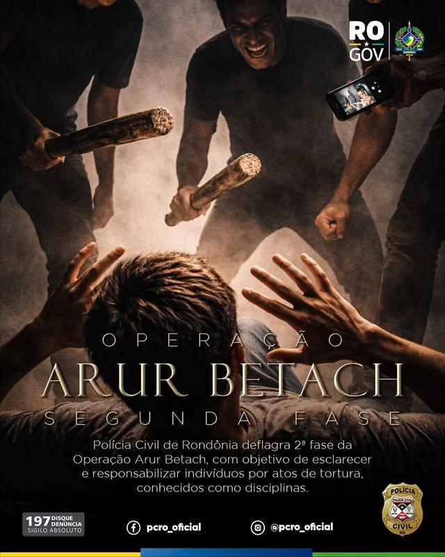 POLÍCIA CIVIL DE RONDÔNIA DEFLEGA SEGUNDA FASE DA OPERAÇÃO “ARUR BETACH” E PRENDE SUSPEITOS DE TORTURA