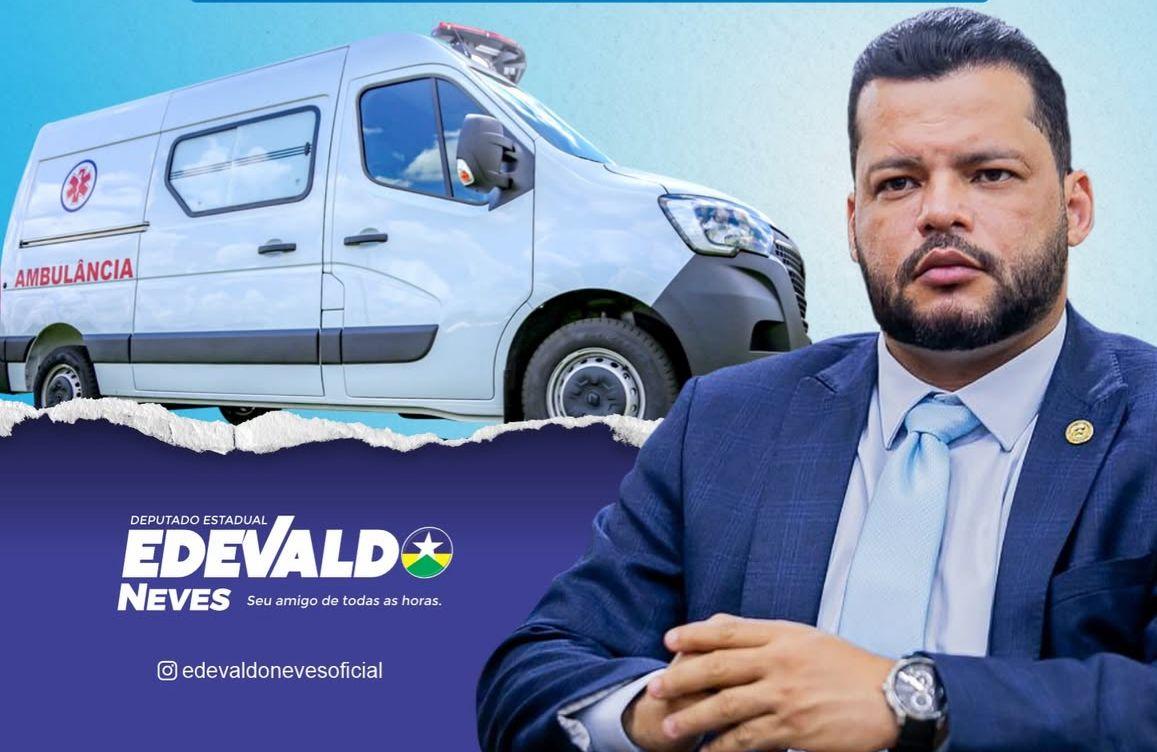 Deputado Edevaldo Neves garante R$ 327,5 mil para ambulância em Machadinho d’Oeste